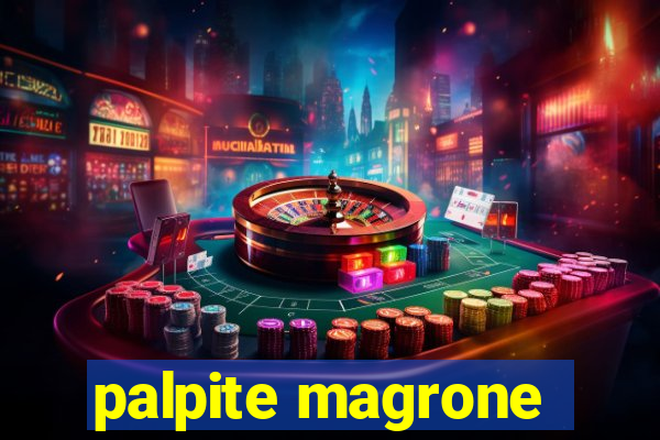 palpite magrone